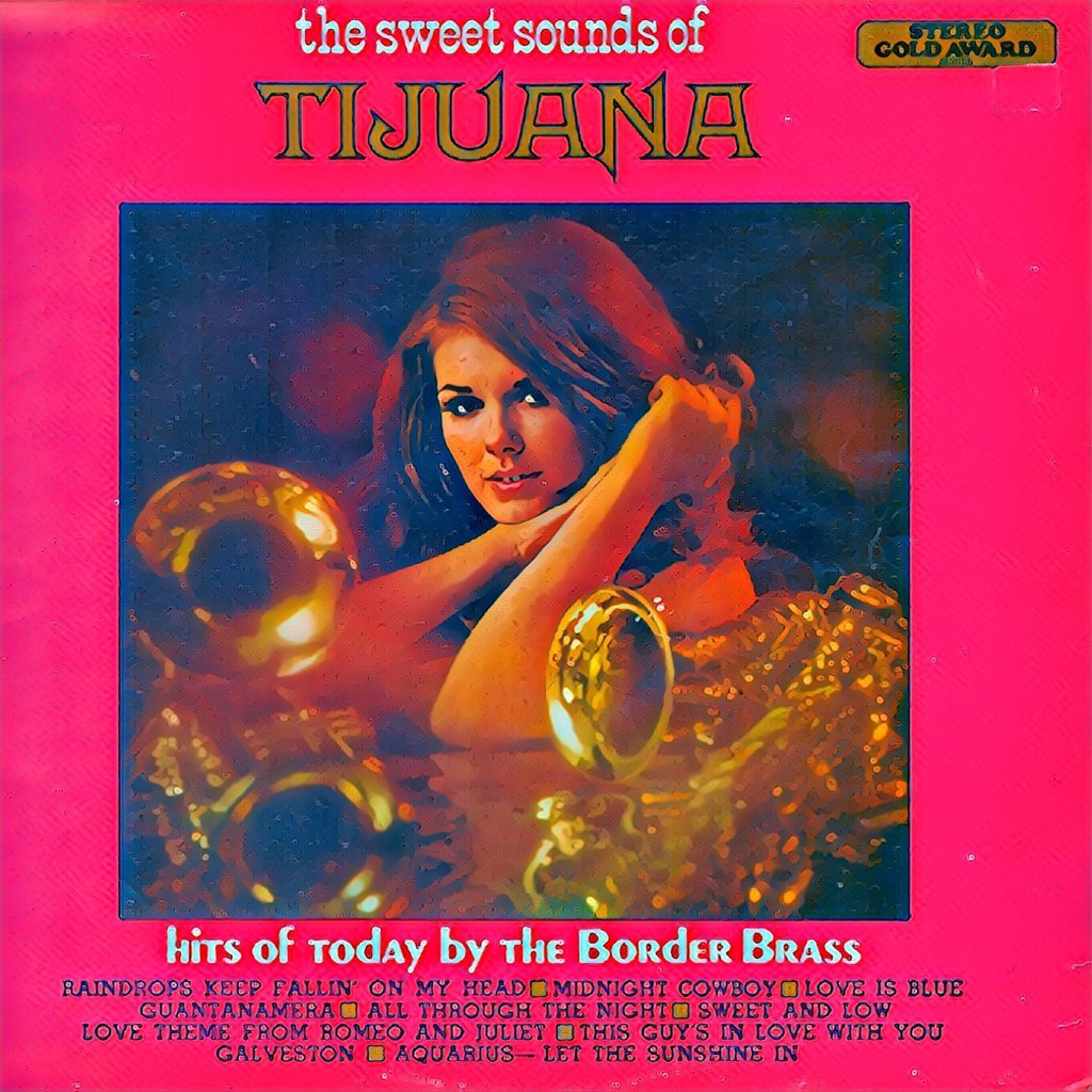 The Joyful Sounds of Tijuana by The Border&nbsp;Brass