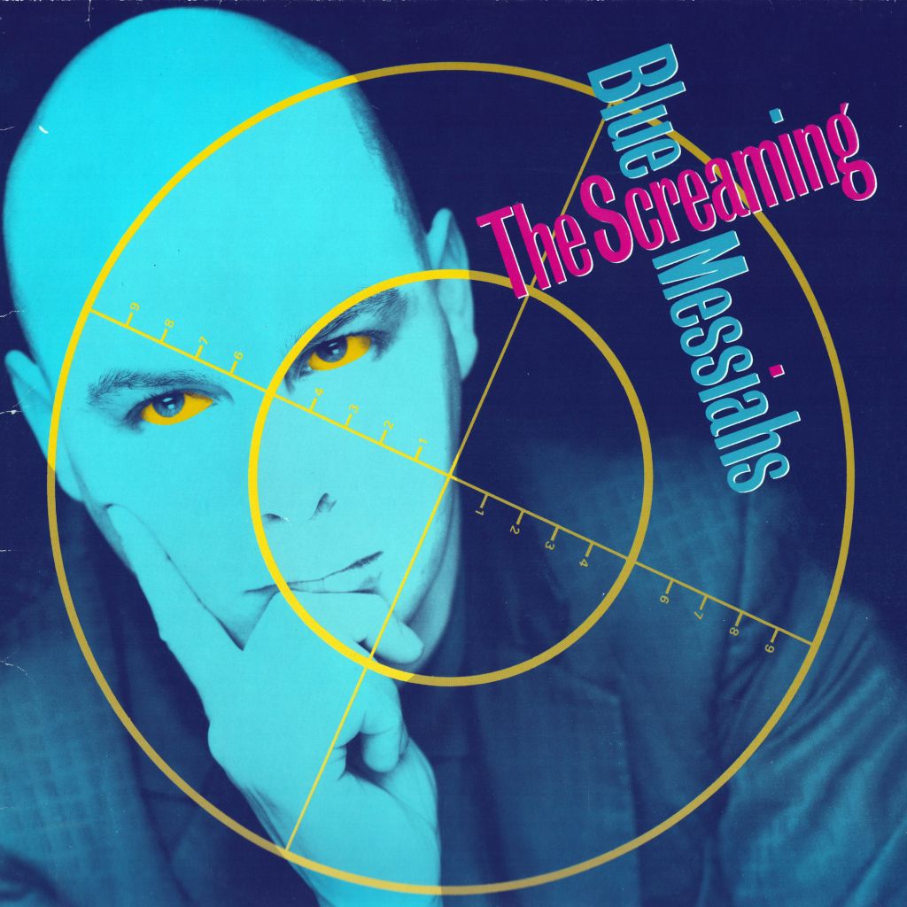 SCREAMING BLUE MESSIAHS