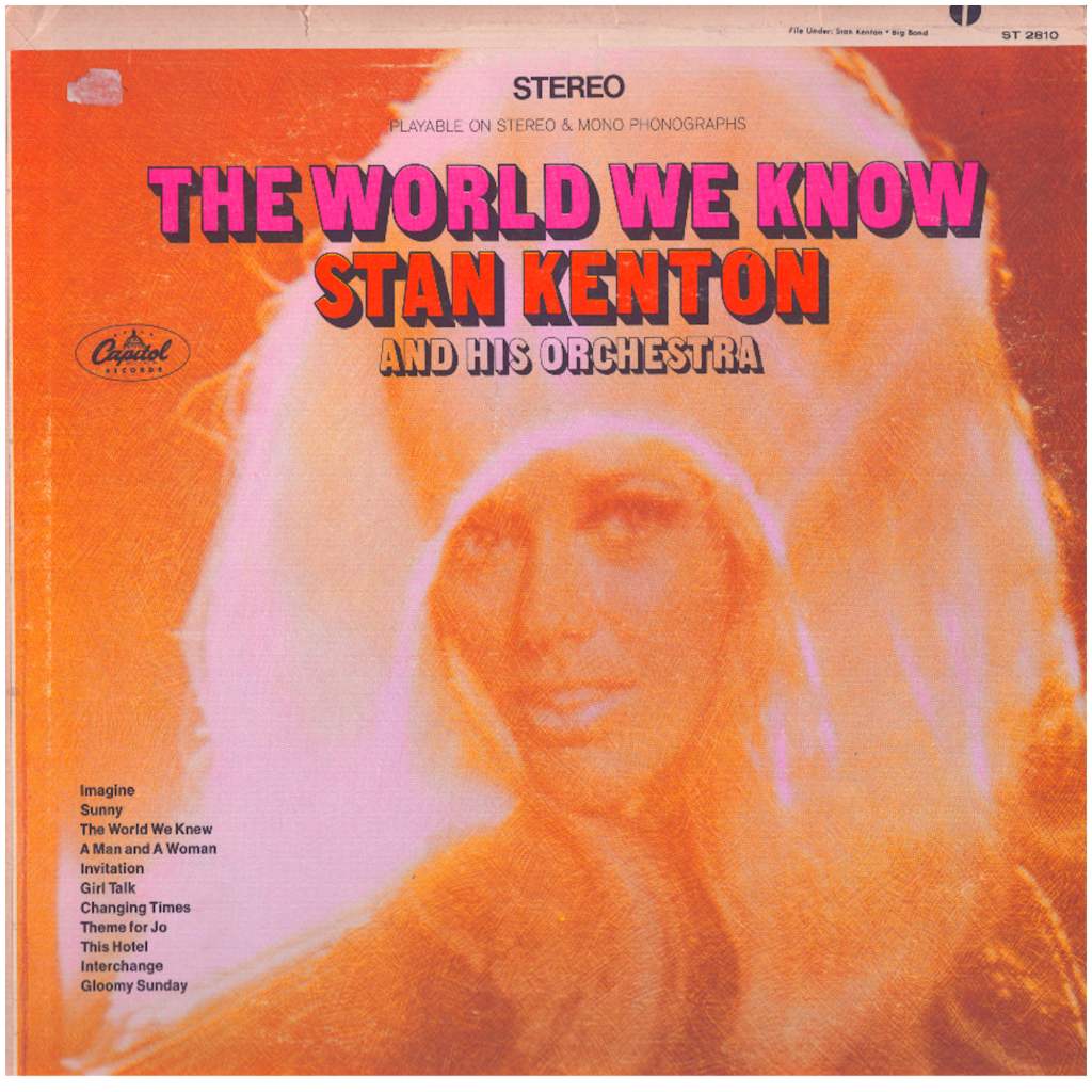 Stan Kenton | The World We Know |&nbsp;(Capitol)